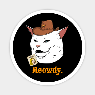 Meowdy Texas Salad Cat Meme Funny Internet Yelling Confused Magnet